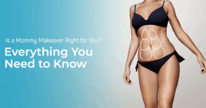 Mommy makeover surgery